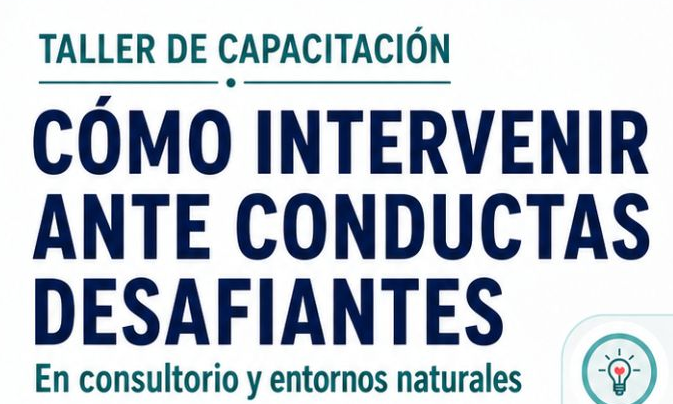 Taller – Como Intervenir Ante Conductas Desafiantes